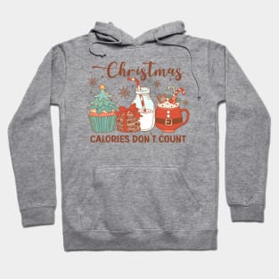 Festive Hot Holiday Drinks: Christmas Calories Don't Count Hoodie